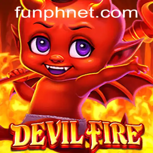 Unleashing the Excitement of DevilFire: The Ultimate Gaming Experience with FUN.PH